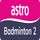 MY | Astro Badminton 2 logo